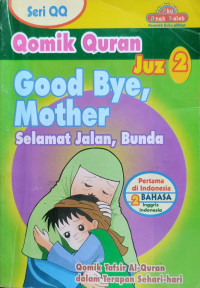 Image of Qomik Quran Juz 2 Good Bye, Mother Selamat Jalan, Bunda